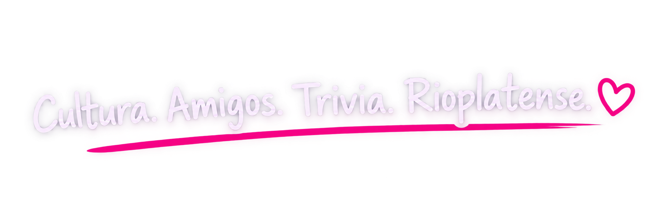 Cultura. Amigos. Trivia. Rioplatense.
